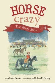 The Royal Show (Horse Crazy, Bk 4)