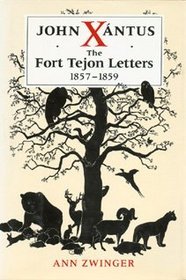 John Xantus: The Fort Tejon Letters, 1857-1859
