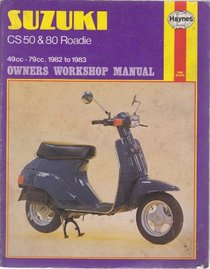 Suzuki CS50 and 80 Roadie Owner's Workshop Manual (Motorcycle Manuals)