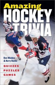 Amazing Hockey Trivia: Games  Quizzes  Puzzles*