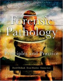 Forensic Pathology : Principles and Practice