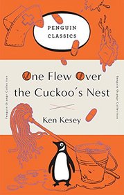 One Flew Over the Cuckoo's Nest: (Penguin Orange Collection)