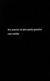 The Passion of Pier Paolo Pasolini (Perspectives)