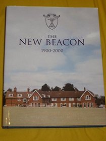 New Beacon, 1900-2000: A History