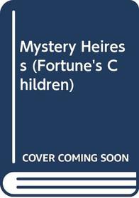 Mystery Heiress (Fortune's Children)