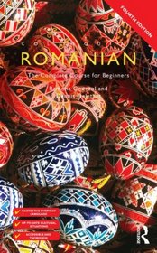 Colloquial Romanian: A Complete Language Course (Colloquial Series (Book Only))