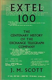 Extel 100: the centenary history of the Exchange Telegraph Company,