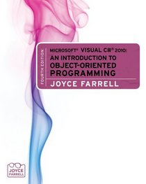 Microsoft  Visual C# 2010: An Introduction to Object-Oriented Programming