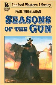 Seasons of the Gun (Linford Western)