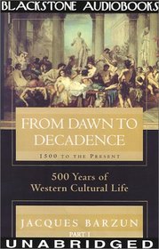 From Dawn to Decadence, Part 1
