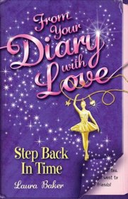 Step Back in Time (From Your Diary with Love)
