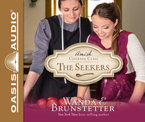 The Seekers (Amish Cooking Class, Bk 1) (Audio CD) (Unabridged)