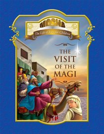 The Visit of the Magi (Mosha: The Life of Jesus for Children)