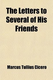 The Letters to Several of His Friends