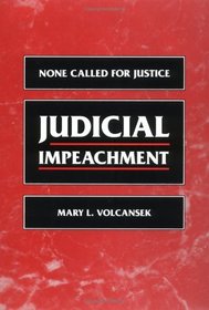 Judicial Impeachment: NONE CALLED FOR JUSTICE