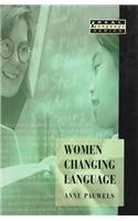 Women Changing Language (Real Language Series)