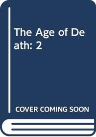 The Age of Death: 2
