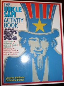 The Uncle Sam Activity Book: Language Development Handouts to Teach U.S. History&Government Etc.