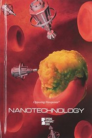 Nanotechnology (Opposing Viewpoints)