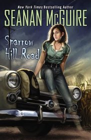 Sparrow Hill Road (Ghost Stories, Bk 1)