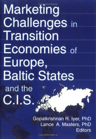 Marketing Challenges in Transition Economies of Europe, Baltic States and the C.I.S