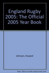 England Rugby: The Official 2005 Year Book