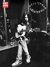 Neil Young: Greatest Hits- Easy Guitar with Notes and Tab