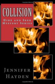 Collision: Hide and Seek Mystery Series (Volume 3)