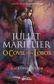 O Covil dos Lobos Blackthorn e Grim - Livro 3 (Portuguese Edition)