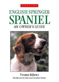 Springer Spaniel (Collins Dog Owner's Guide)