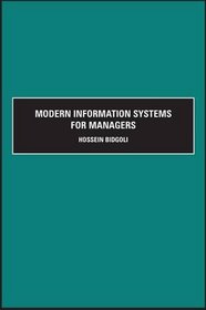 Bidgoli Modern Information Systems Managers IM