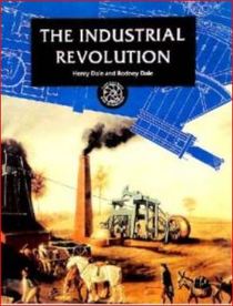 The Industrial Revolution (Discoveries and Inventions)