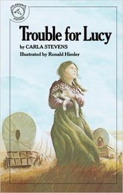 TROUBLE FOR LUCY (Clarion Books)