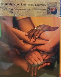 Sexuality Now: Embracing Diversity (De Anza College Edition, Human Development 10)