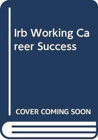 IRB WORKING CAREER SUCCESS