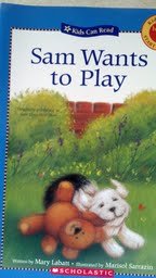 Sam Wants to Play (Kids Can Start To Read, Kids Can Read)