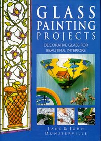 Glass Painting Projects; Decorative Glass for Beautiful Interiors