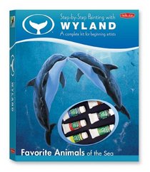 Step-by-Step Painting with Wyland: Favorite Animals of the Sea Drawing Book & Kit (Wyland Drawing and Painting Kit)