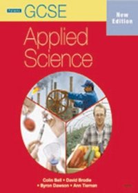 GCSE Applied Science: Student Book (OCR & AQA): OCR and AQA Student Book