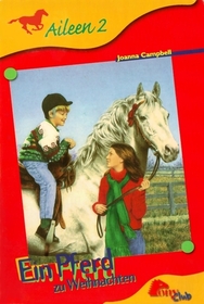 Ein Pferd zu Weihnachten (A Horse for Christmas) (Thoroughbred: Ashleigh, Bk 2) (German Edition)