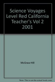 Science Voyages: Life & Physical Sciences (Teacher Wraparound Edition) Red Level,  California Edition