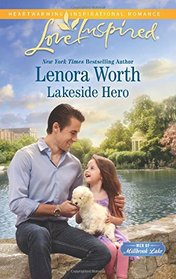 Lakeside Hero (Men of Millbrook Lake, Bk 1) (Love Inspired, No 945)