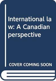 International law: A Canadian perspective