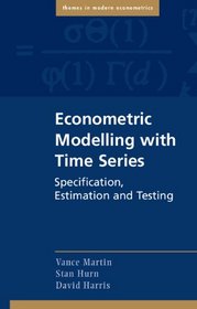 Econometric Modelling with Time Series: Specification, Estimation and Testing (Themes in Modern Econometrics)