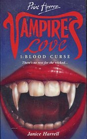 Blood Curse (Vampire's Love, Bk 1)
