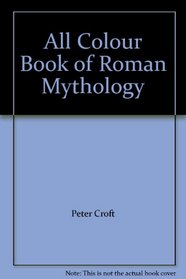 All Colour Book of Roman Mythology