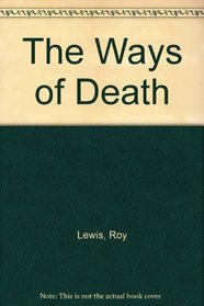 The Ways of Death