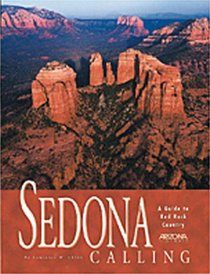 Sedona Calling: A Guide to Red Rock Country