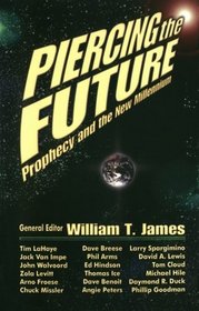 Piercing the Future : Prophecy and the New Millennium
