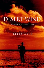 Desert Wind: A Lena Jones Mystery (Lena Jones Mysteries (Hardcover))